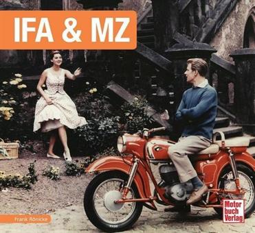 IFA & MZ Geschichte 1950 - 1991 Daten Technik Buch 