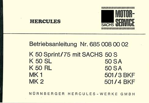 Hercules Sachs K 50 Sprint 75  SL RL MK 1 MK 2 Bedienung Anleitung Daten Technik 