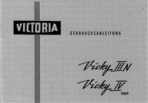 Victoria Vicky 3 N Vicky 4 Export Bedienung Anleitung Daten Technik Handbuch Neu 