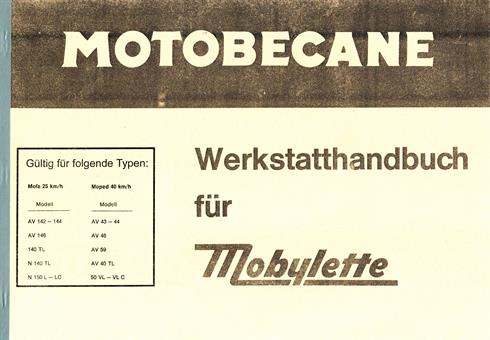 Motobecane Mobylette AV 142 - 144 146 140 TL N 140 TL AV 43 -44 AV 46 AV 59 AV 40 TL Werkstatt Handbuch 