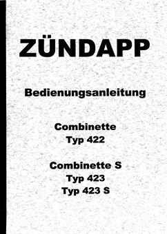 Zündapp Combinette S 422 423 423 S Bedienungsanleitung Daten Technik Handbuch 
